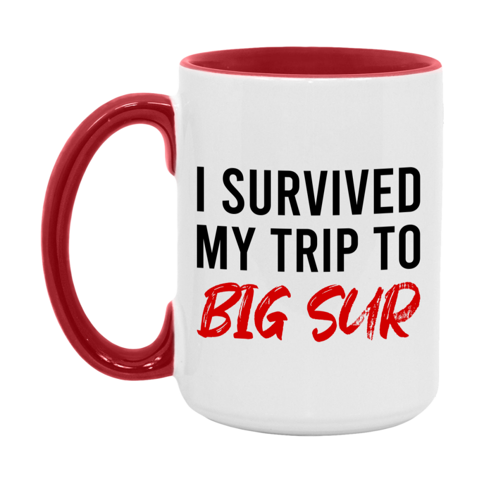 Funny Travel Mug – I Survived My Trip to Big Sur, 11oz or 15oz White Ceramic Coffee Mug, Novelty Travel Gift