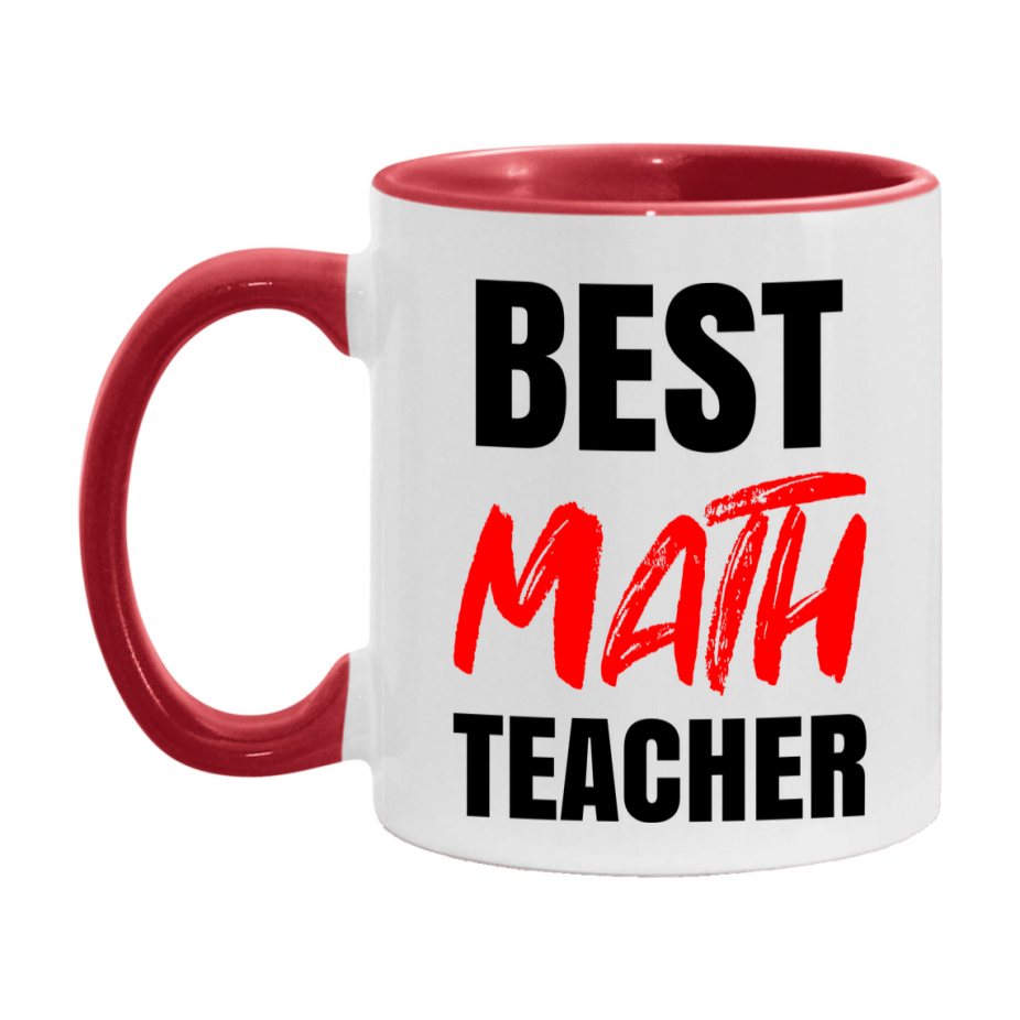 Teacher Superlative Mug, Best Math Teacher Gift, 11oz or 15oz White Ceramic Coffee Cup for Math Teacher