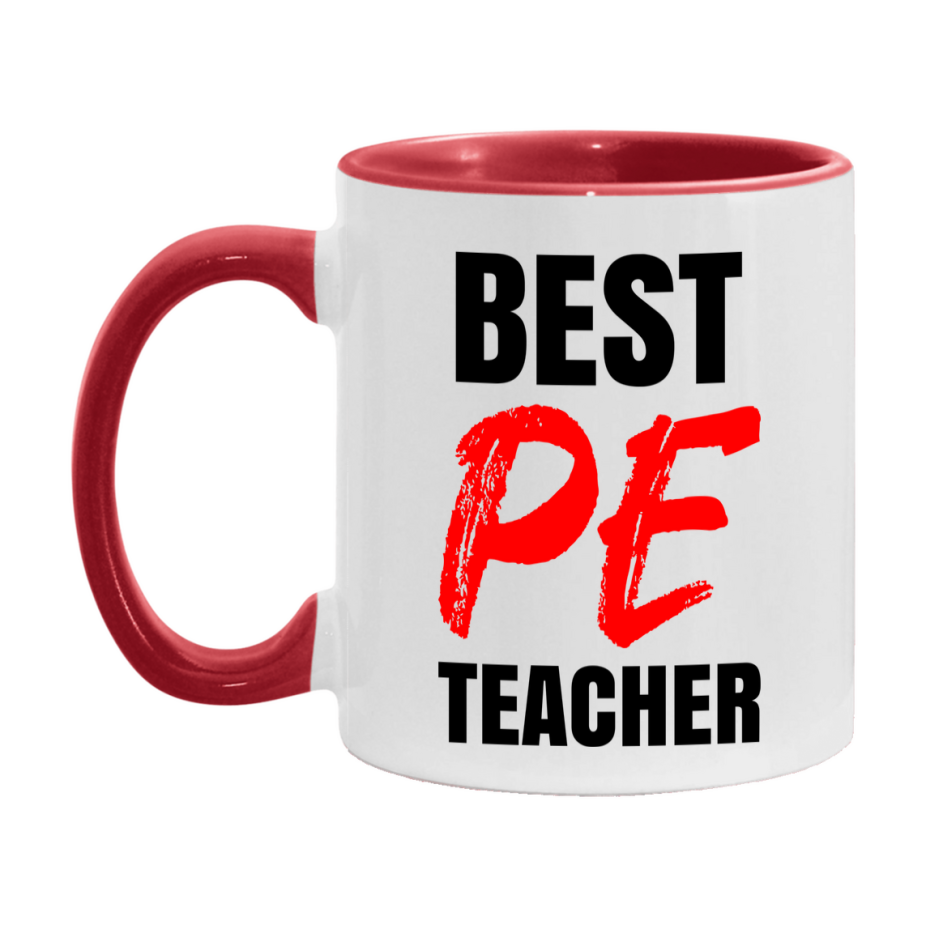 Teacher Superlative Mug, Best Pe Teacher Gift, 11oz or 15oz White Ceramic Coffee Cup for Pe Teacher