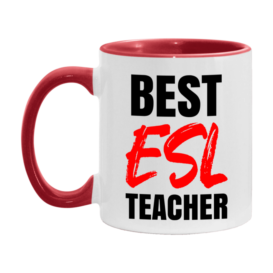 Teacher Superlative Mug, Best Esl Teacher Gift, 11oz or 15oz White Ceramic Coffee Cup for Esl Teacher