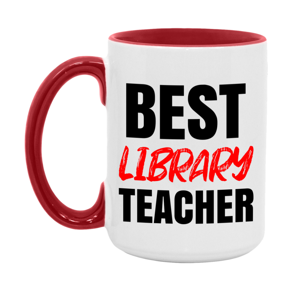 Teacher Superlative Mug, Best Library Teacher Gift, 11oz or 15oz White Ceramic Coffee Cup for Library Teacher