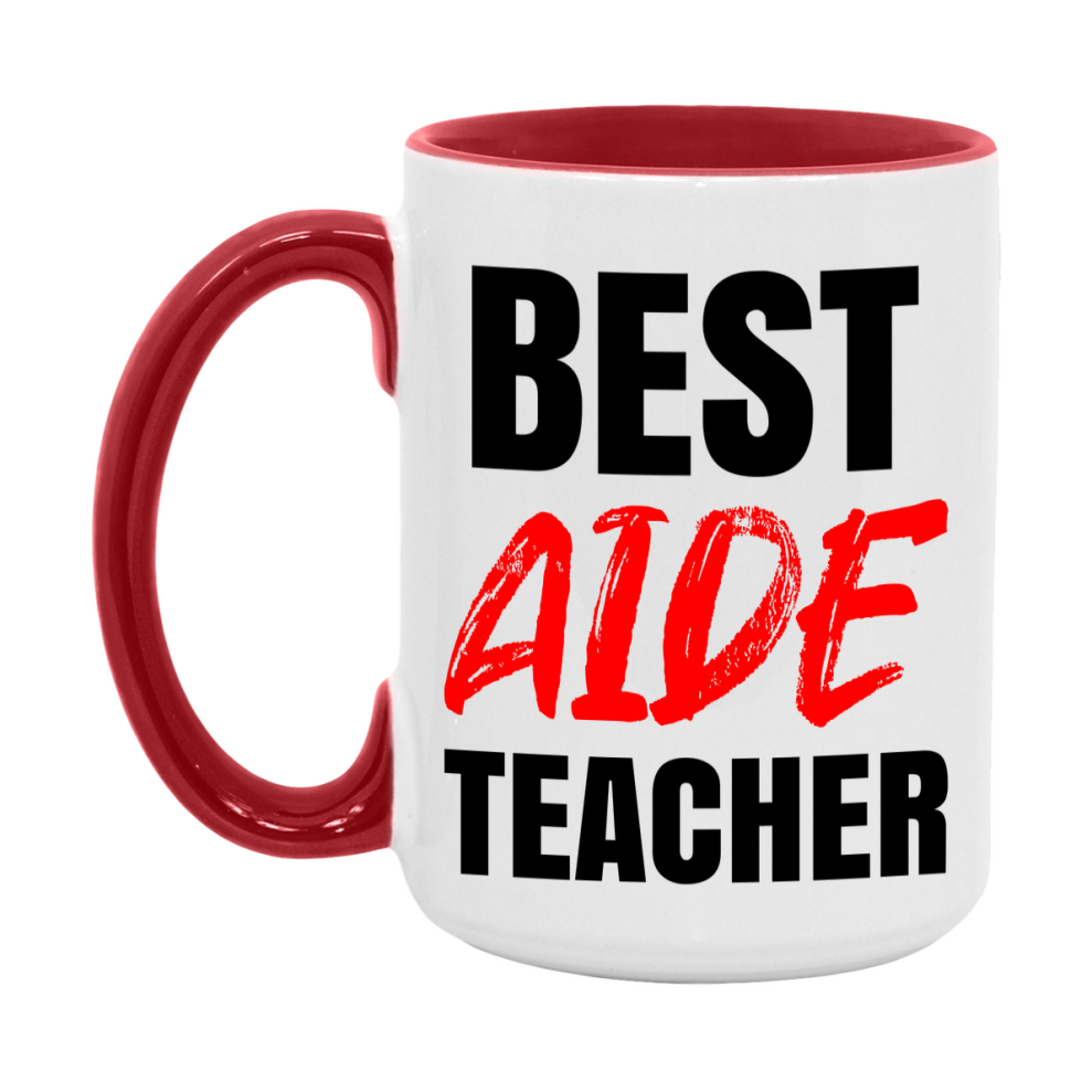 Teacher Superlative Mug, Best Aide Teacher Gift, 11oz or 15oz White Ceramic Coffee Cup for Aide Teacher