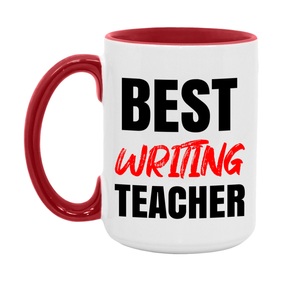 Teacher Superlative Mug, Best Writing Teacher Gift, 11oz or 15oz White Ceramic Coffee Cup for Writing Teacher