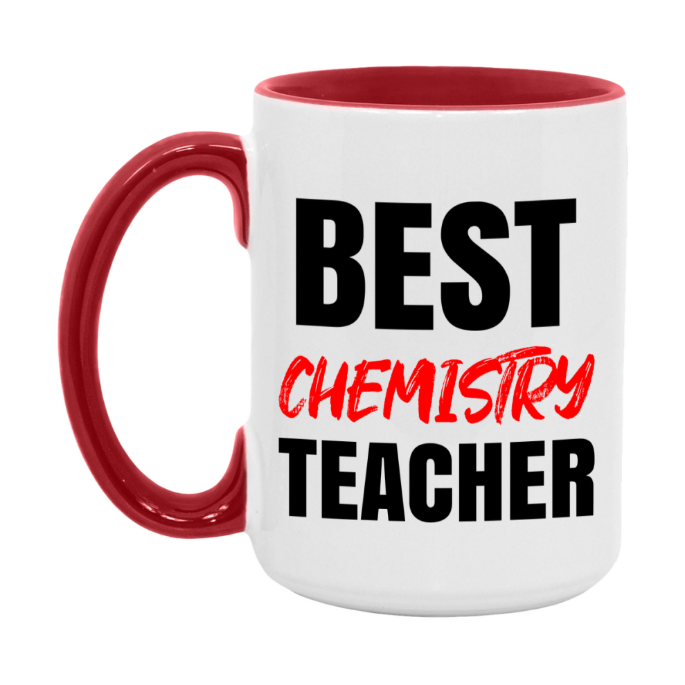 Teacher Superlative Mug, Best Chemistry Teacher Gift, 11oz or 15oz White Ceramic Coffee Cup for Chemistry Teacher