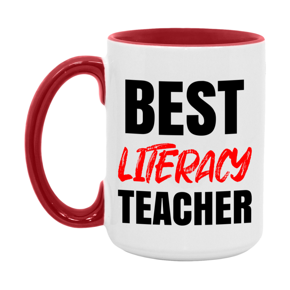 Teacher Superlative Mug, Best Literacy Teacher Gift, 11oz or 15oz White Ceramic Coffee Cup for Literacy Teacher