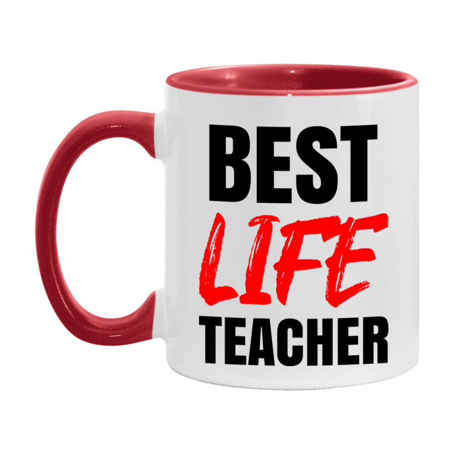 Teacher Superlative Mug, Best Life Teacher Gift, 11oz or 15oz White Ceramic Coffee Cup for Life Teacher
