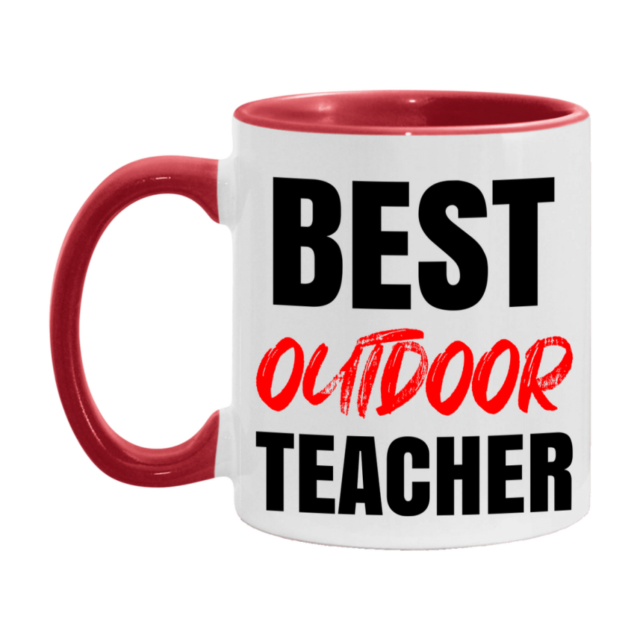 Teacher Superlative Mug, Best Outdoor Teacher Gift, 11oz or 15oz White Ceramic Coffee Cup for Outdoor Teacher