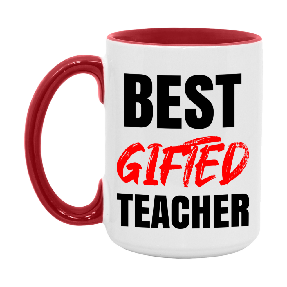 Teacher Superlative Mug, Best Gifted Teacher Gift, 11oz or 15oz White Ceramic Coffee Cup for Gifted Teacher