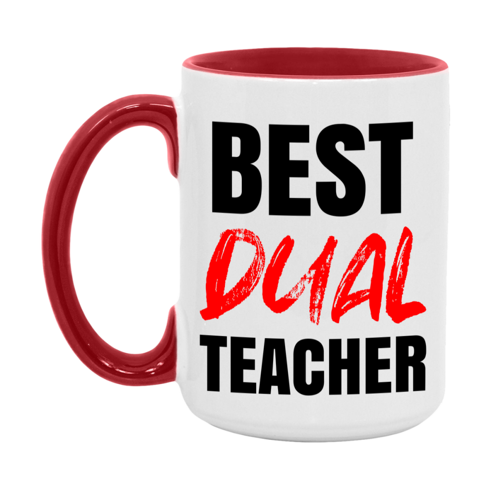 Teacher Superlative Mug, Best Dual Teacher Gift, 11oz or 15oz White Ceramic Coffee Cup for Dual Teacher