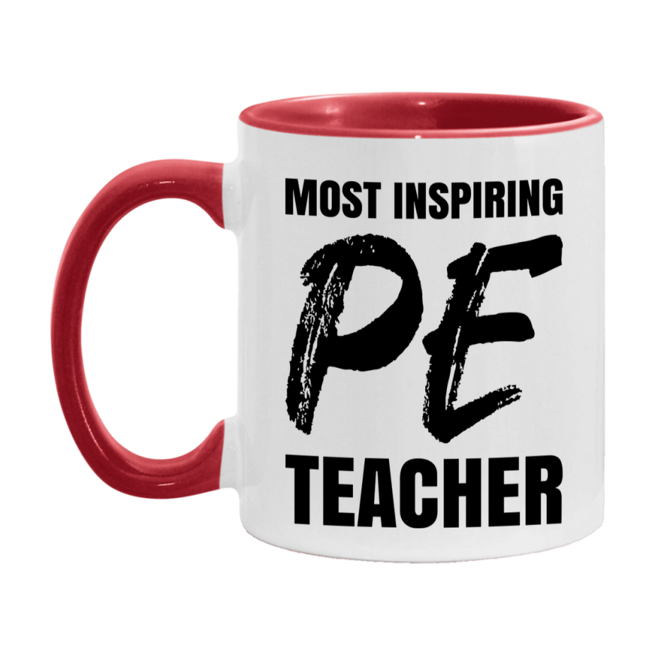 Teacher Superlative Mug, Most Inspiring Pe Teacher Gift, 11oz or 15oz White Ceramic Coffee Cup, Gift for Pe Teacher