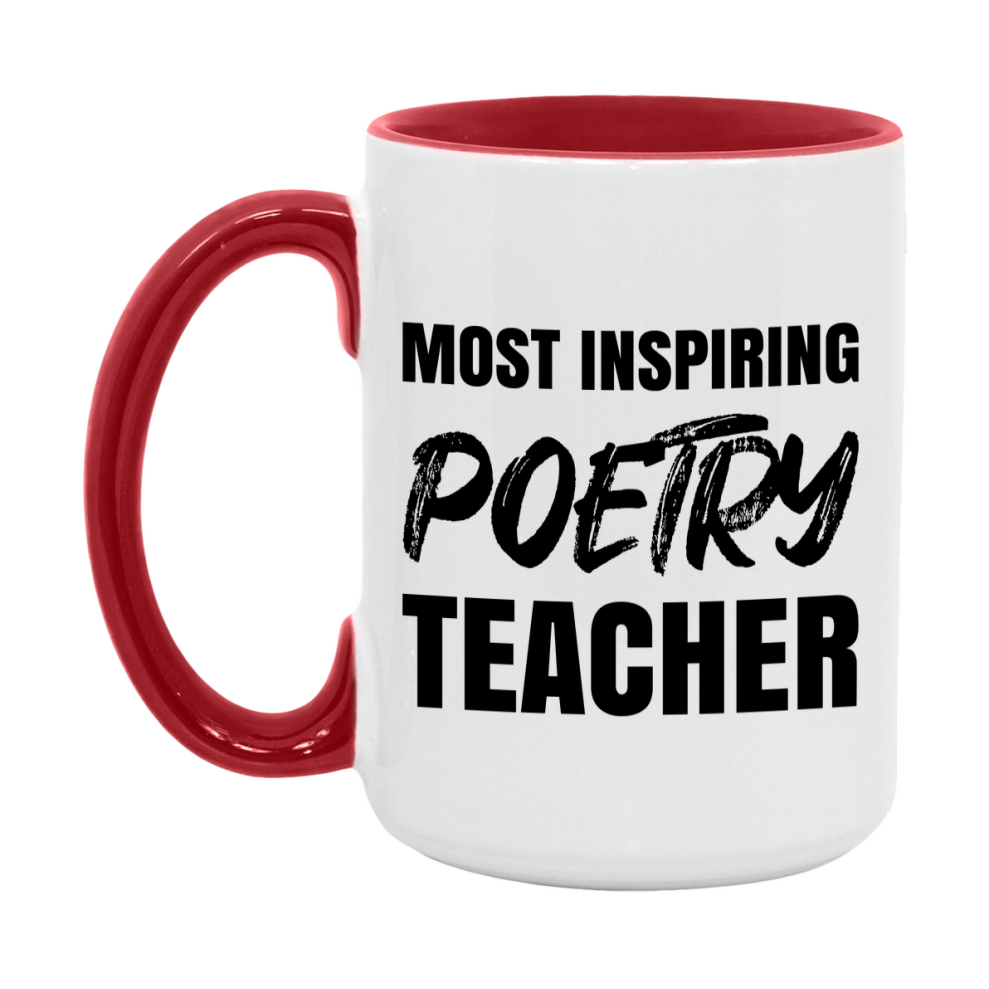 Teacher Superlative Mug, Most Inspiring Poetry Teacher Gift, 11oz or 15oz White Ceramic Coffee Cup, Gift for Poetry Teacher