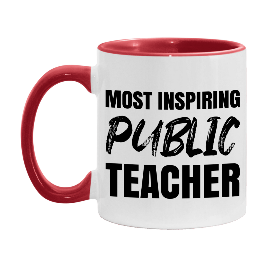 Teacher Superlative Mug, Most Inspiring Public Teacher Gift, 11oz or 15oz White Ceramic Coffee Cup, Gift for Public Teacher