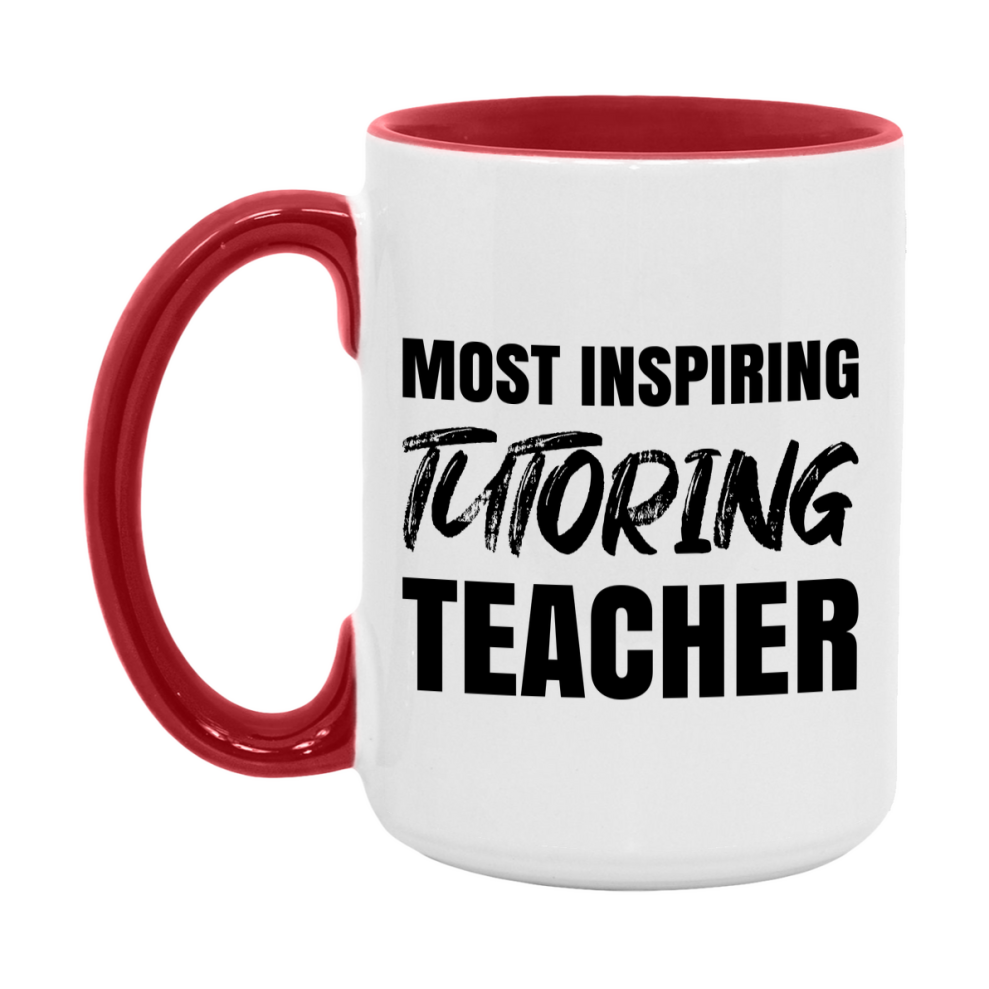 Teacher Superlative Mug, Most Inspiring Tutoring Teacher Gift, 11oz or 15oz White Ceramic Coffee Cup, Gift for Tutoring Teacher