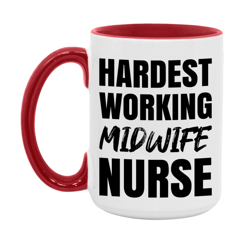 Nurse Superlative Mug, Hardest Working Midwife Nurse Gift, 11oz or 15oz Ceramic Coffee Cup Gift