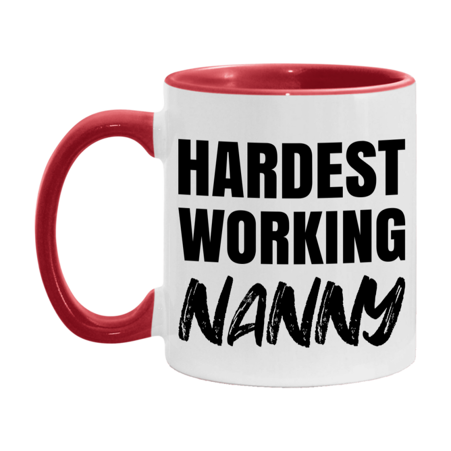 Nanny Superlative Mug, Hardest Working Nanny, 11oz or 15oz Ceramic Coffee Mug, Double-Sided Cup, Gift for Nanny, Coworker Gift, Boss Gift