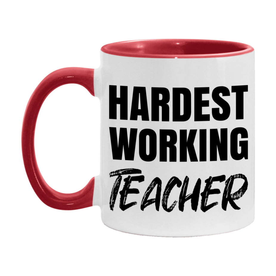 Teacher Superlative Mug, Hardest Working Teacher, 11oz or 15oz Ceramic Coffee Mug, Double-Sided Cup, Gift for Teacher, Coworker Gift, Boss Gift
