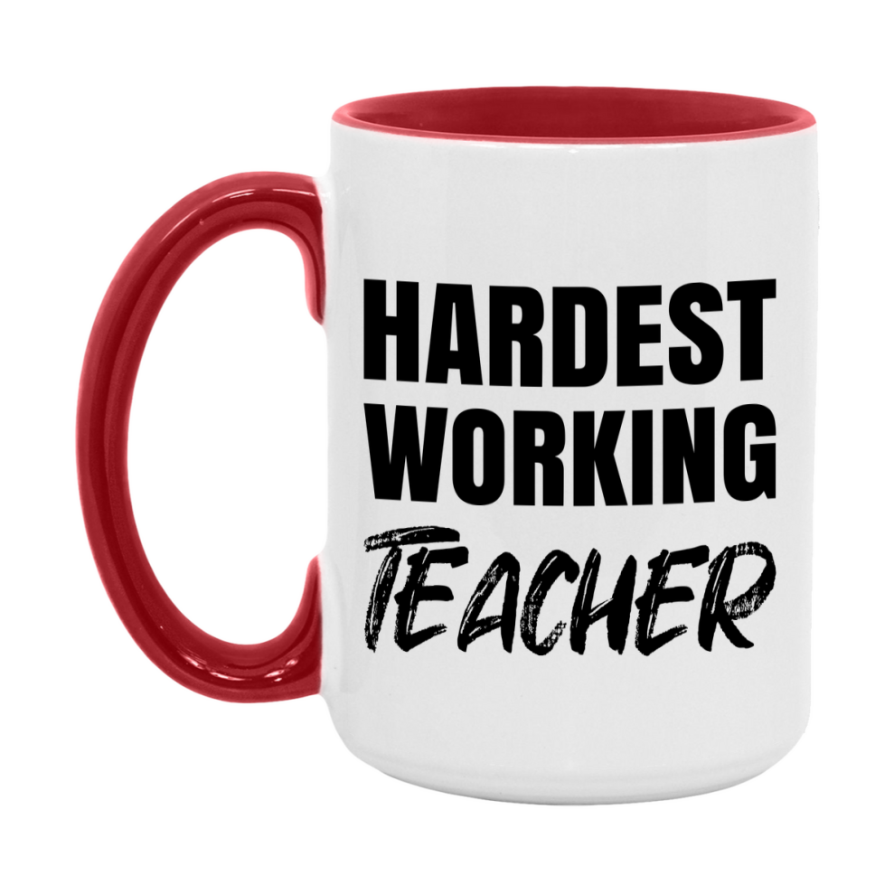 Teacher Superlative Mug, Hardest Working Teacher, 11oz or 15oz Ceramic Coffee Mug, Double-Sided Cup, Gift for Teacher, Coworker Gift, Boss Gift