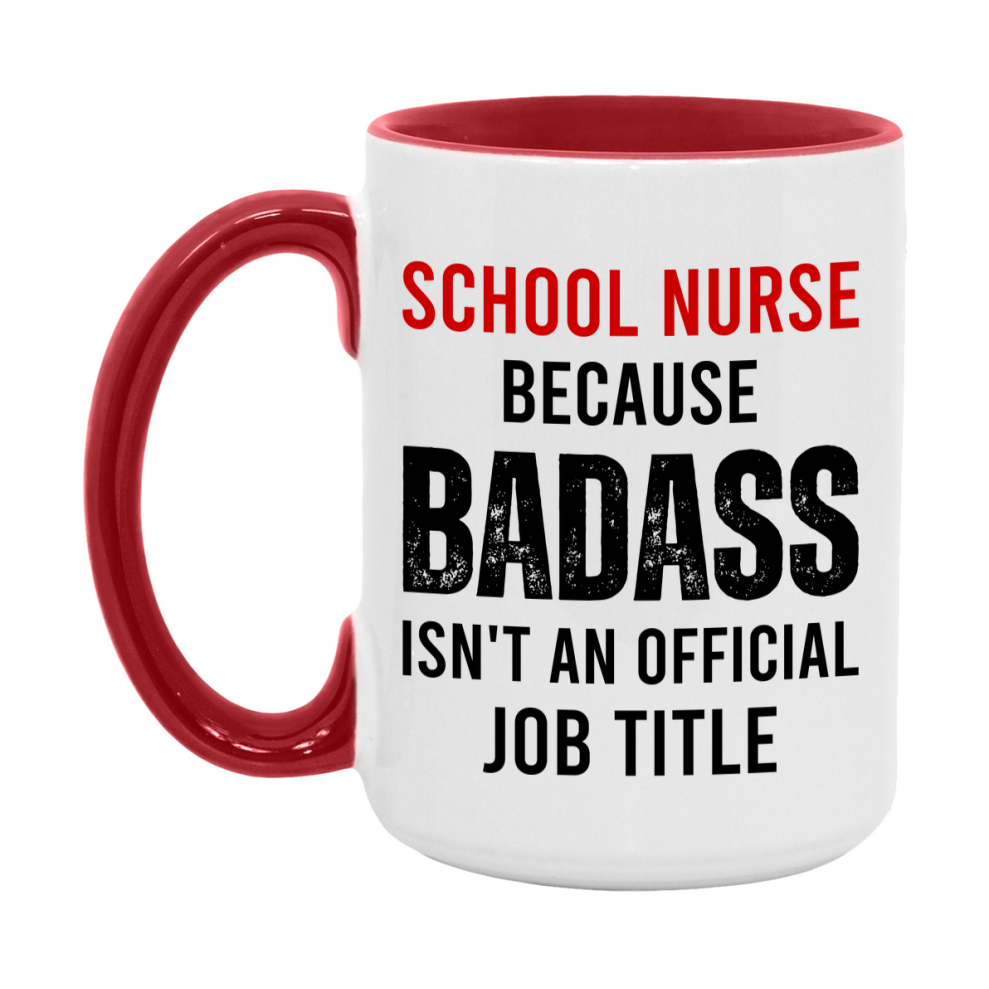 School Nurse Nurse Mug Gift with Funny Nurse Superlative Quote, 11oz or 15oz Ceramic White Coffee Cup