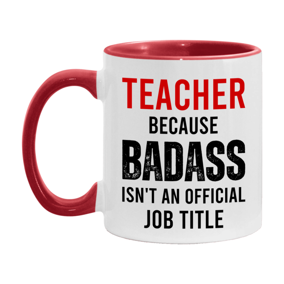 Coffee Mug for Teacher, Funny Teacher Superlative Quote, 11oz or 15oz Double-Sided Ceramic Cup Gift for Teacher