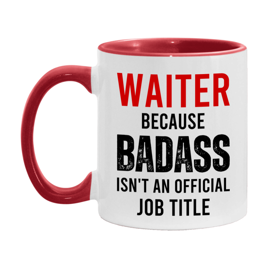 Coffee Mug for Waiter, Funny Waiter Superlative Quote, 11oz or 15oz Double-Sided Ceramic Cup Gift for Waiter