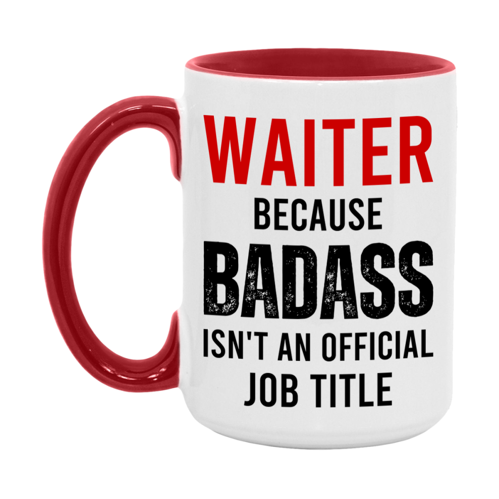 Coffee Mug for Waiter, Funny Waiter Superlative Quote, 11oz or 15oz Double-Sided Ceramic Cup Gift for Waiter