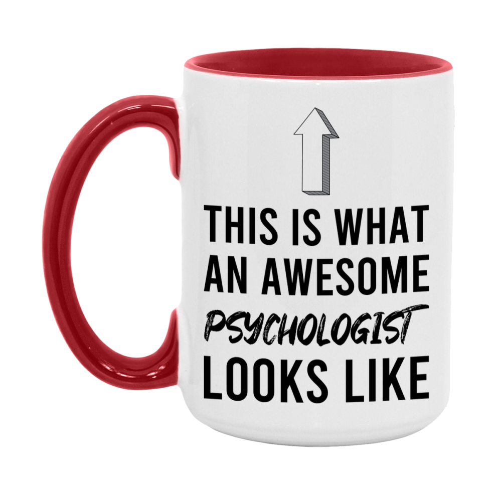 Funny Psychologist Mug - This Is What An Awesome Psychologist Looks Like - 11oz or 15oz Ceramic Coffee Cup - Novelty Gift for Psychologist Professionals