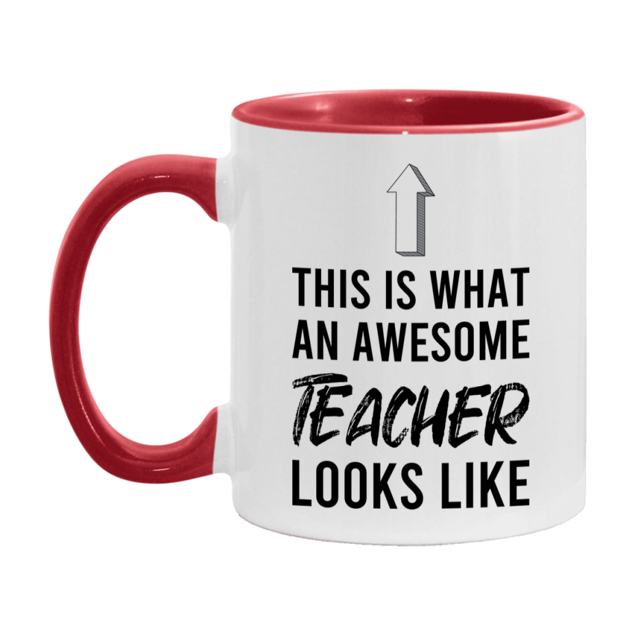 Funny Teacher Mug - This Is What An Awesome Teacher Looks Like - 11oz or 15oz Ceramic Coffee Cup - Novelty Gift for Teacher Professionals