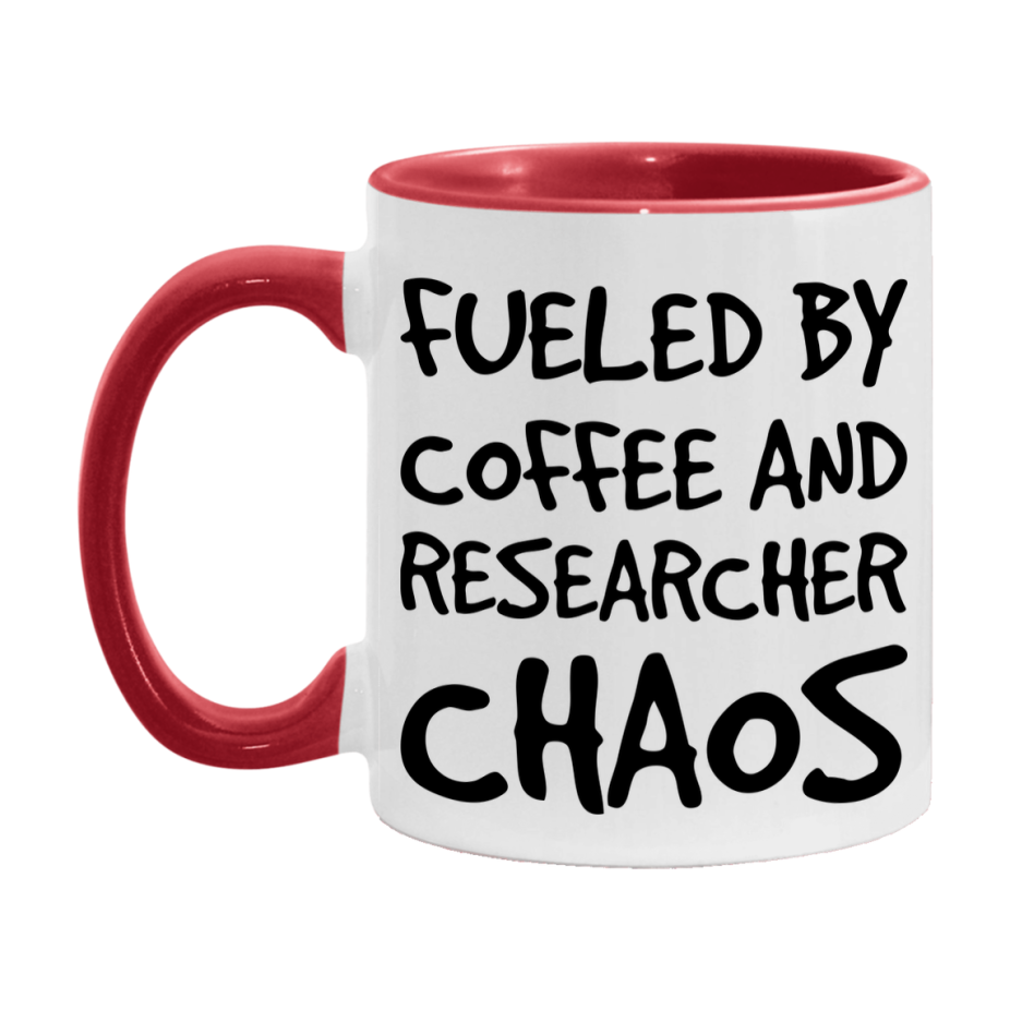 Fueled By Coffee And Researcher Chaos Mug - 11Oz Or 15Oz