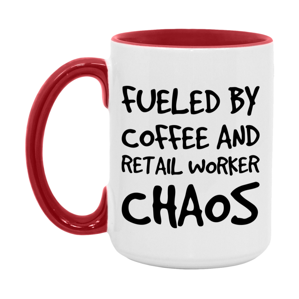 Fueled By Coffee And Retail Worker Chaos Mug - 11Oz Or 15Oz