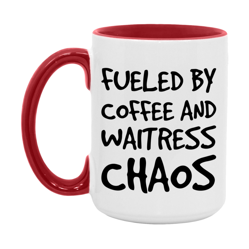 Fueled By Coffee And Waitress Chaos Mug - 11Oz Or 15Oz