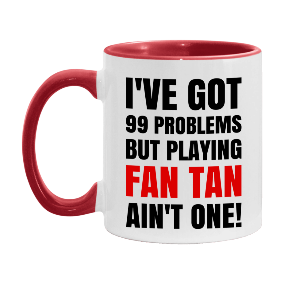 Funny Card Game Mug – 99 Problems But Playing Fan Tan Ain’t One
