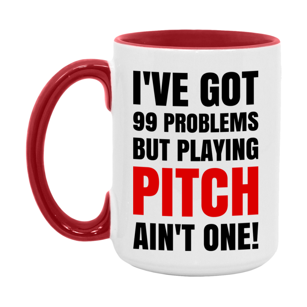 Funny Card Game Mug – 99 Problems But Playing Pitch Ain’t One