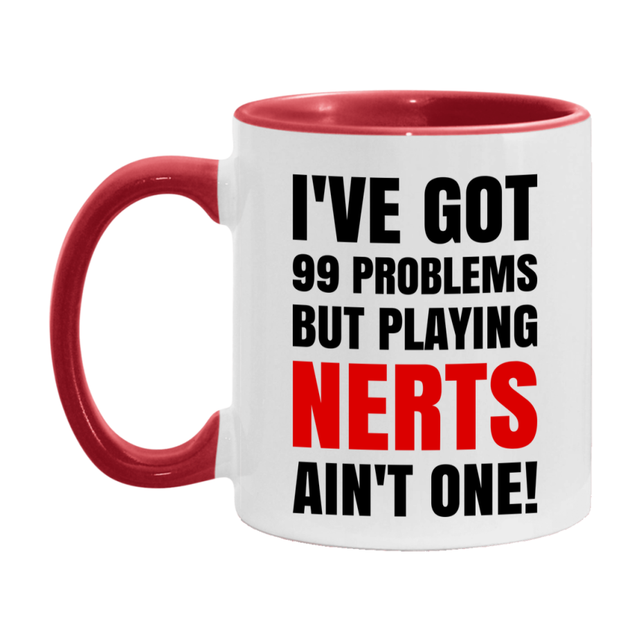 Funny Card Game Mug – 99 Problems But Playing Nerts Ain’t One