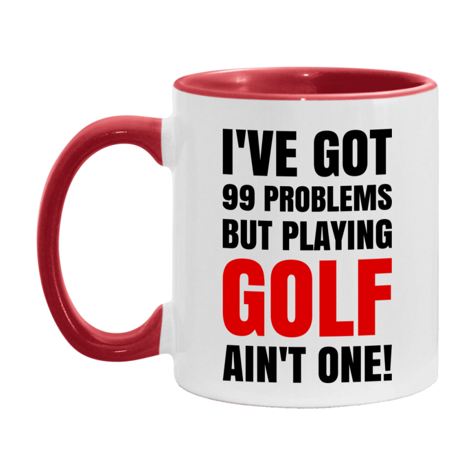 Funny Card Game Mug – 99 Problems But Playing Golf Ain’t One