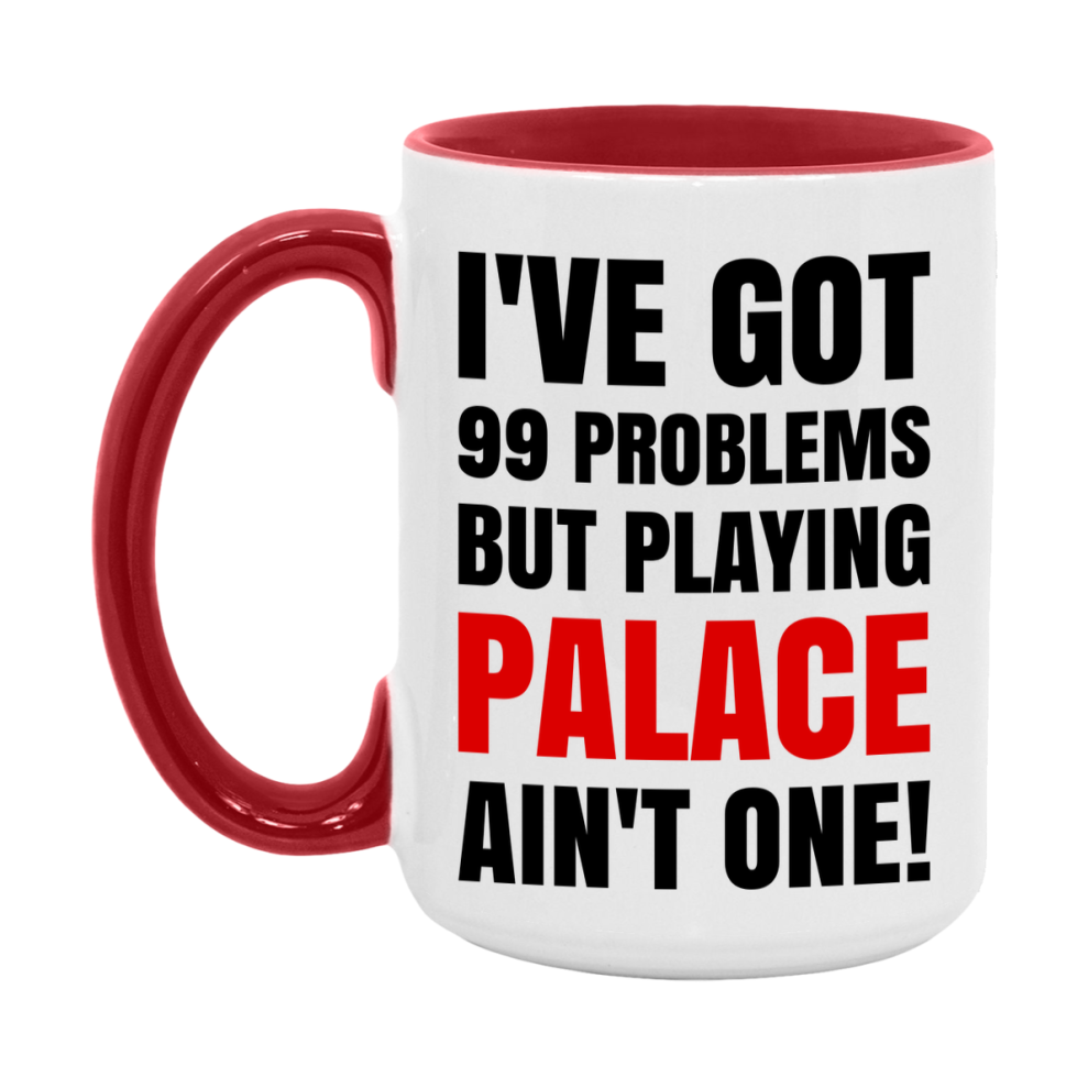 Funny Card Game Mug – 99 Problems But Playing Palace Ain’t One