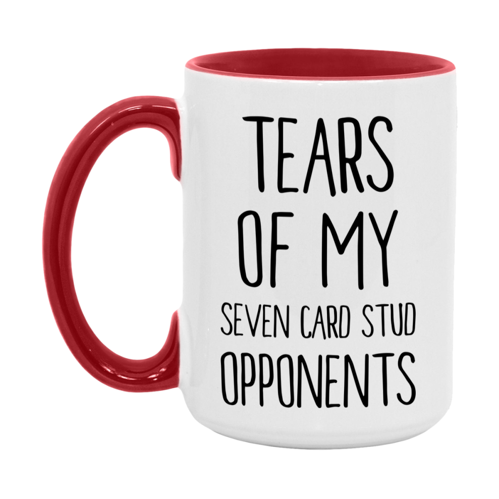 Funny Seven Card Stud Mug – “Tears Of My Seven Card Stud Opponents” – 11Oz Or 15Oz Coffee Cup