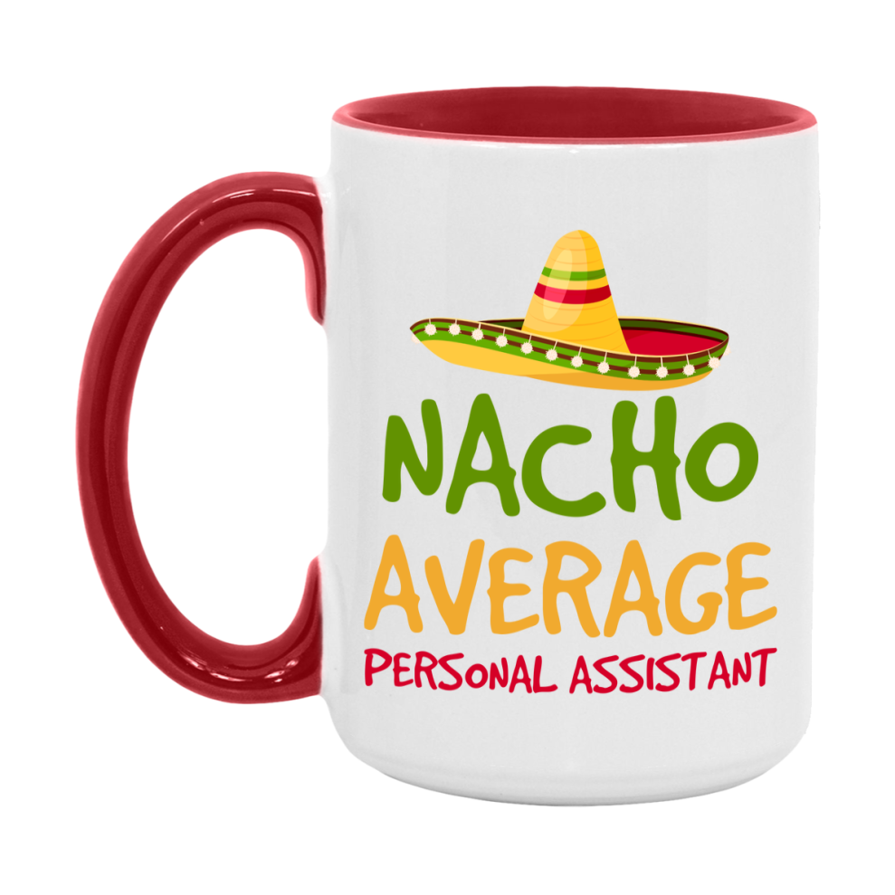 Nacho Average Personal Assistant Mug – Funny Ceramic Coffee Cup Gift For Personal Assistant