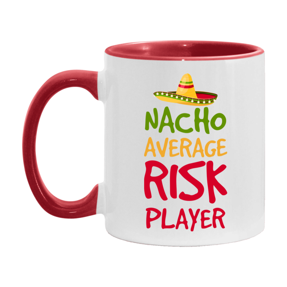 Funny Nacho Average Risk Player Mug – 11Oz Or 15Oz White Ceramic Coffee Cup For Risk Players
