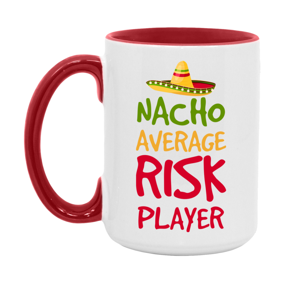 Funny Nacho Average Risk Player Mug – 11Oz Or 15Oz White Ceramic Coffee Cup For Risk Players
