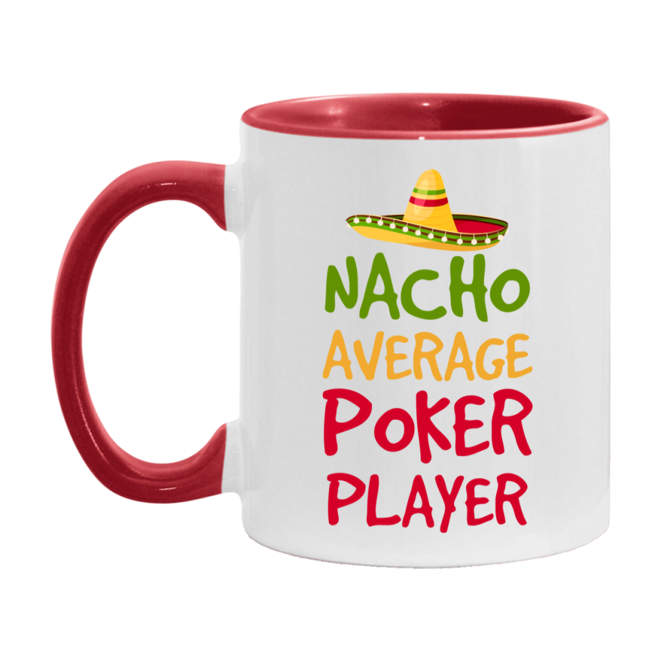 Funny Nacho Average Poker Player Mug – 11Oz Or 15Oz Ceramic Coffee Cup For Card Game Lovers