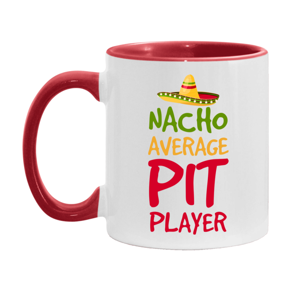 Funny Nacho Average Pit Player Mug – 11Oz Or 15Oz Ceramic Coffee Cup For Card Game Lovers