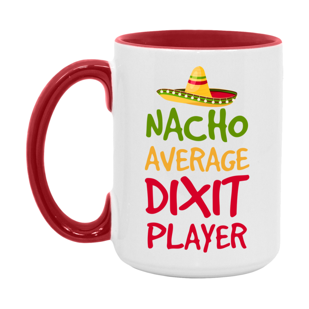 Funny Nacho Average Dixit Player Mug – 11Oz Or 15Oz Ceramic Coffee Cup For Card Game Lovers