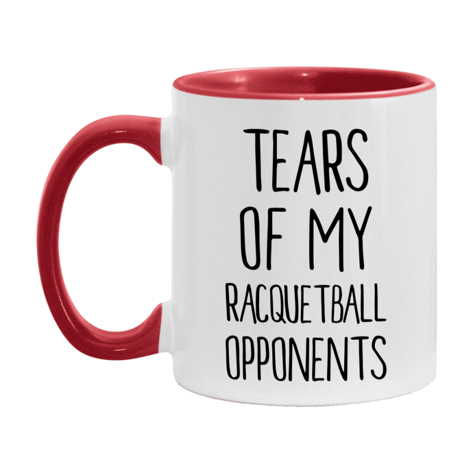 Tears Of My Racquetball Opponents Mug