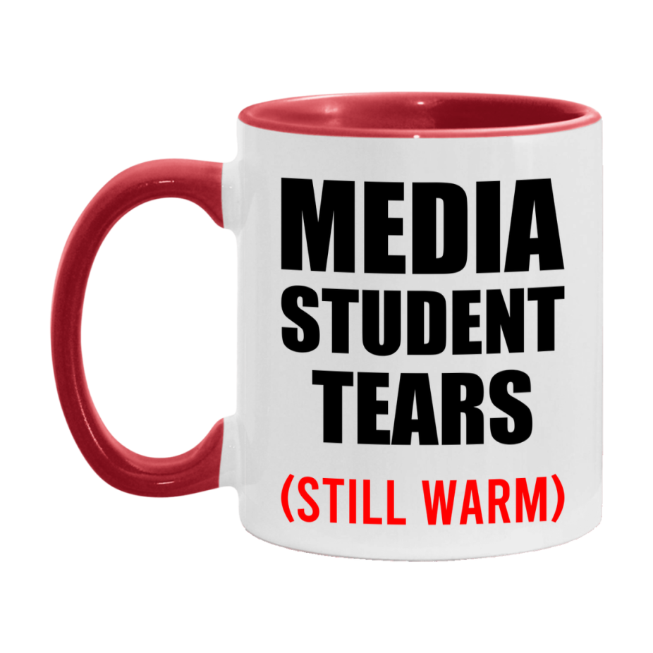 Media Student Tears Mug, Funny Gift For Media Teacher, 11Oz Or 15Oz White Ceramic Mug