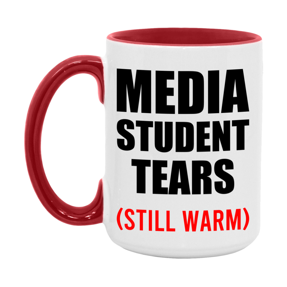 Media Student Tears Mug, Funny Gift For Media Teacher, 11Oz Or 15Oz White Ceramic Mug