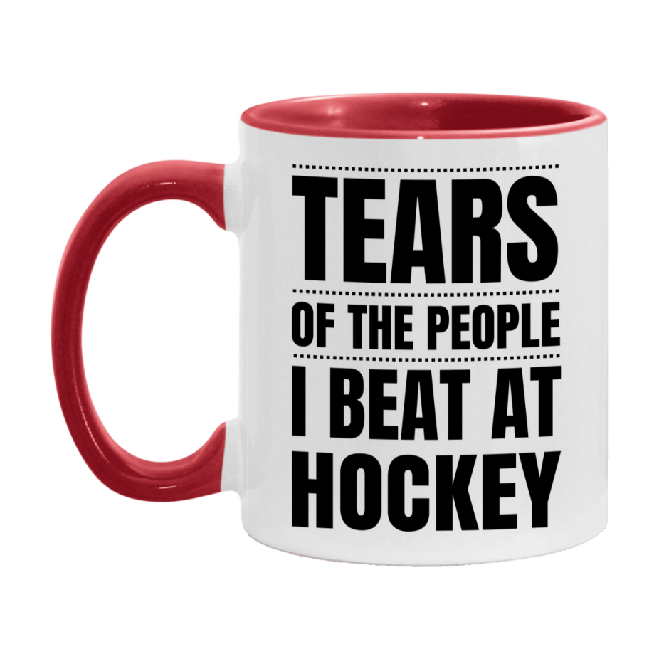 Funny Hockey Mug - "Tears Of The People I Beat At Hockey" - 11Oz Or 15Oz Ceramic Coffee Cup
