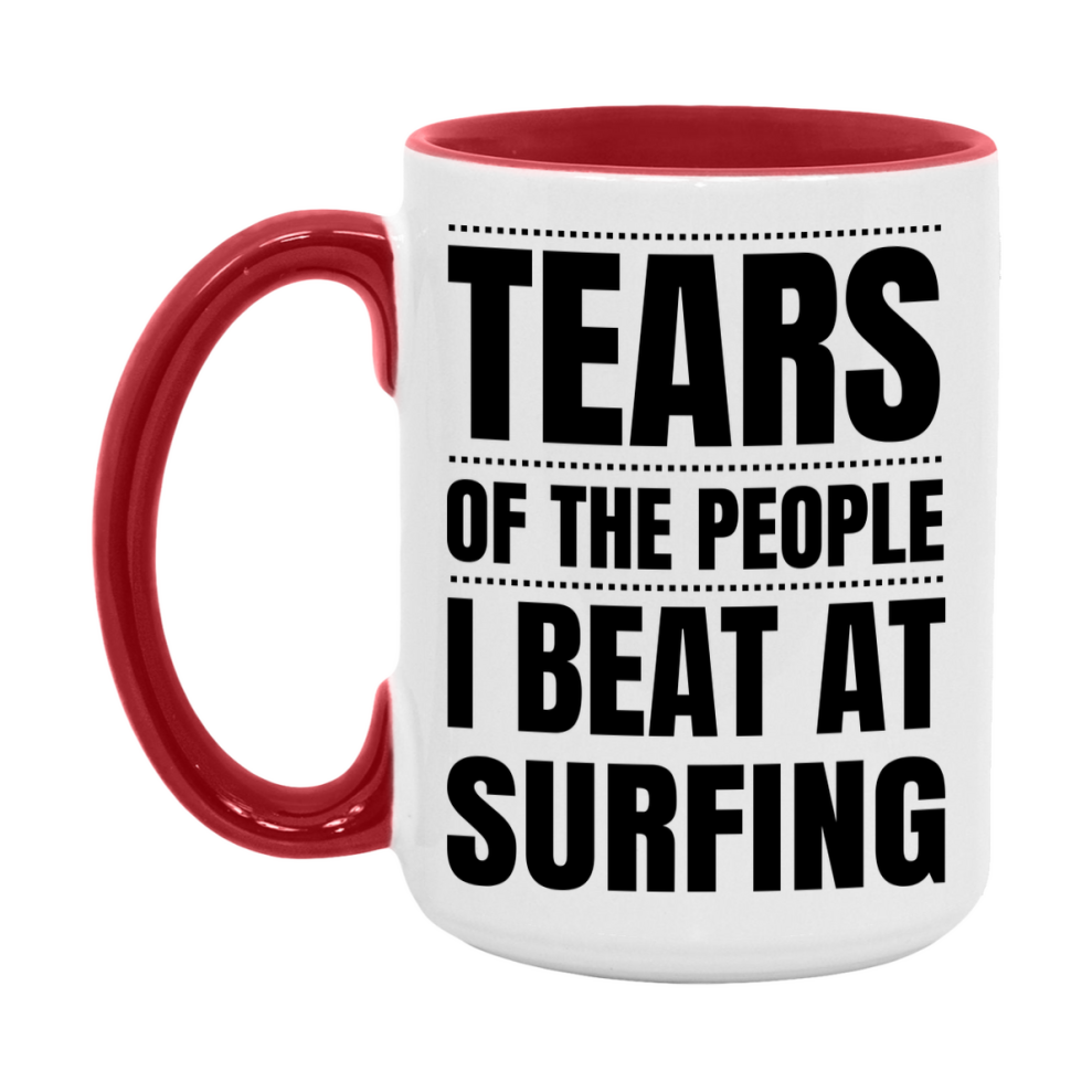 Funny Surfing Mug - "Tears Of The People I Beat At Surfing" - 11Oz Or 15Oz Ceramic Coffee Cup