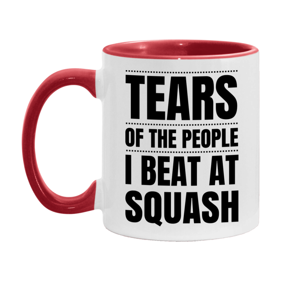 Funny Squash Mug - "Tears Of The People I Beat At Squash" - 11Oz Or 15Oz Ceramic Coffee Cup
