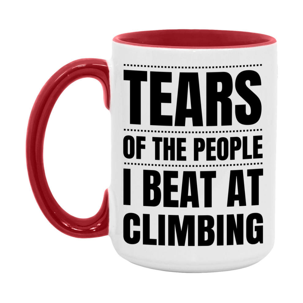 Funny Climbing Mug - "Tears Of The People I Beat At Climbing" - 11Oz Or 15Oz Ceramic Coffee Cup