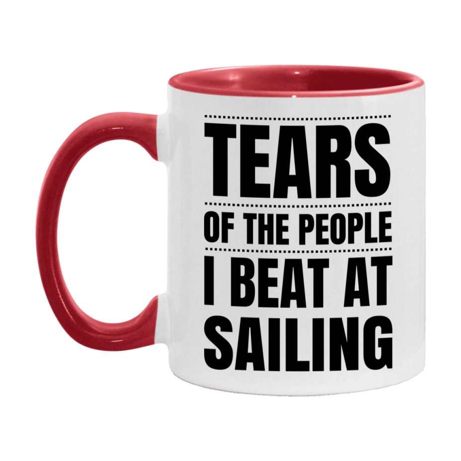 Funny Sailing Mug - "Tears Of The People I Beat At Sailing" - 11Oz Or 15Oz Ceramic Coffee Cup
